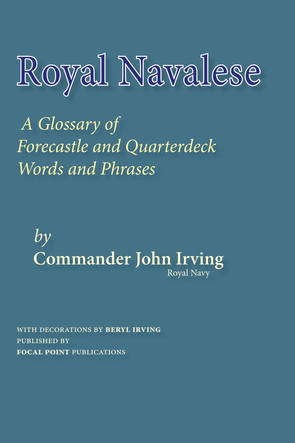Royal Navalese: A Glossary of Fo'csle Language (eBook)