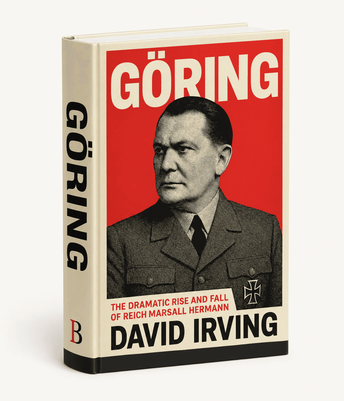 Göring (2025 Edition) - The Rise and Fall of Hitler’s Reichsmarschall product image 1