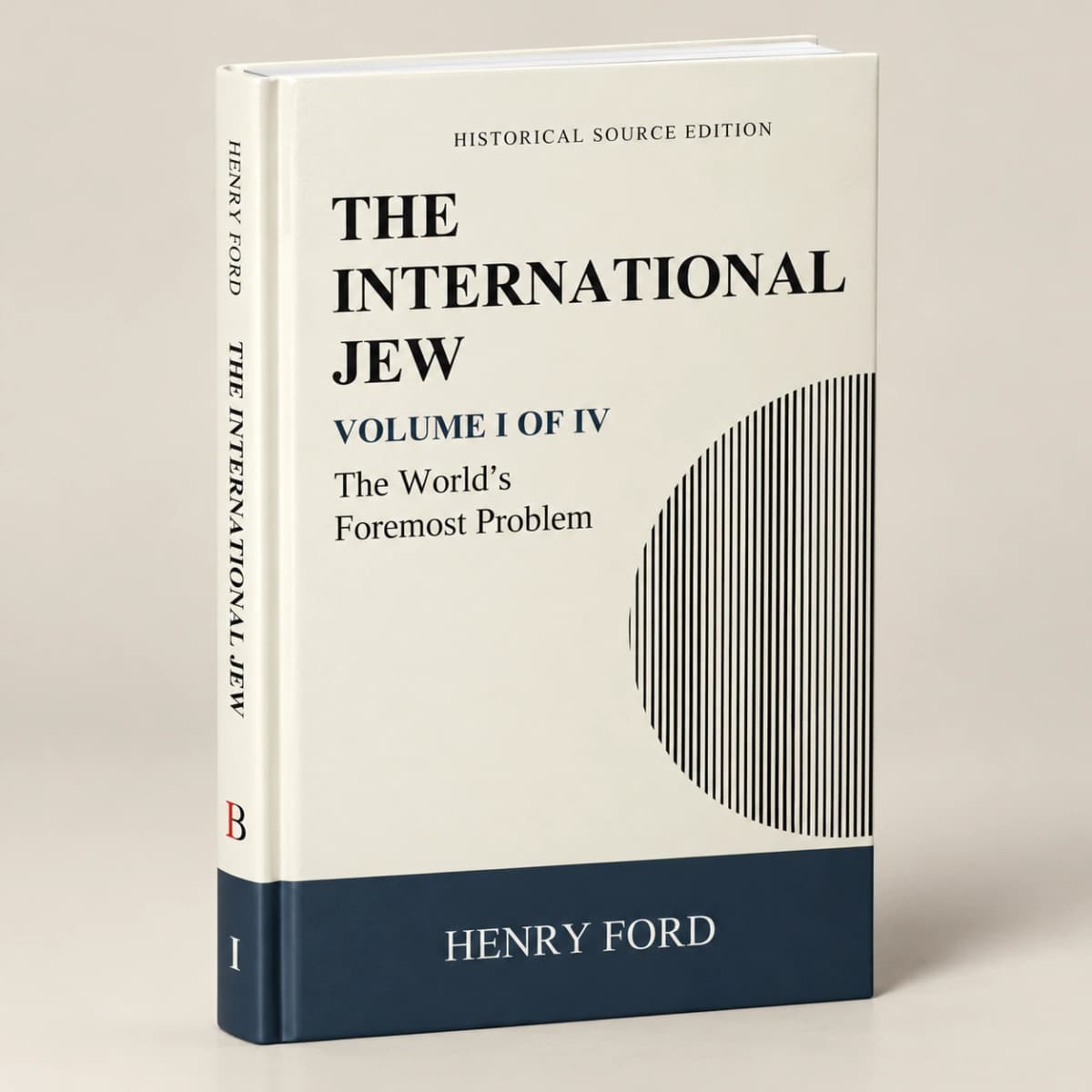 The International Jew — Volume I: The World’s Foremost Problem