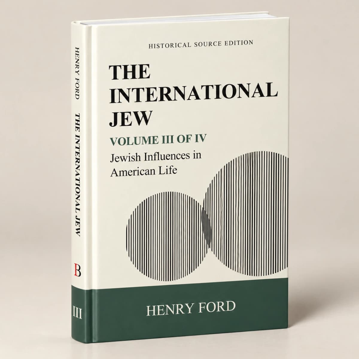 The International Jew — Volume III: Jewish Influences in American Life