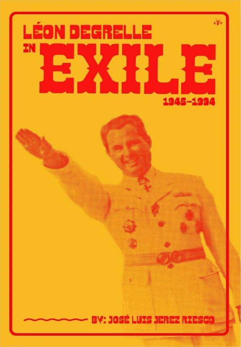 Léon Degrelle in Exile, 1945-1994