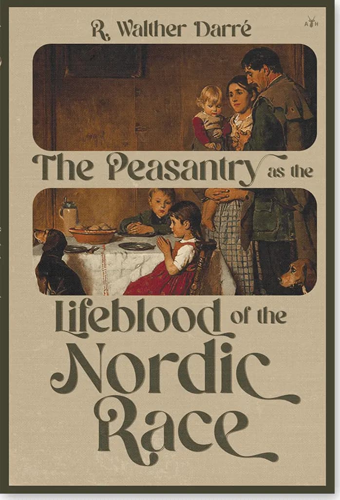 Peasantry as the Lifeblood of the Nordic Race