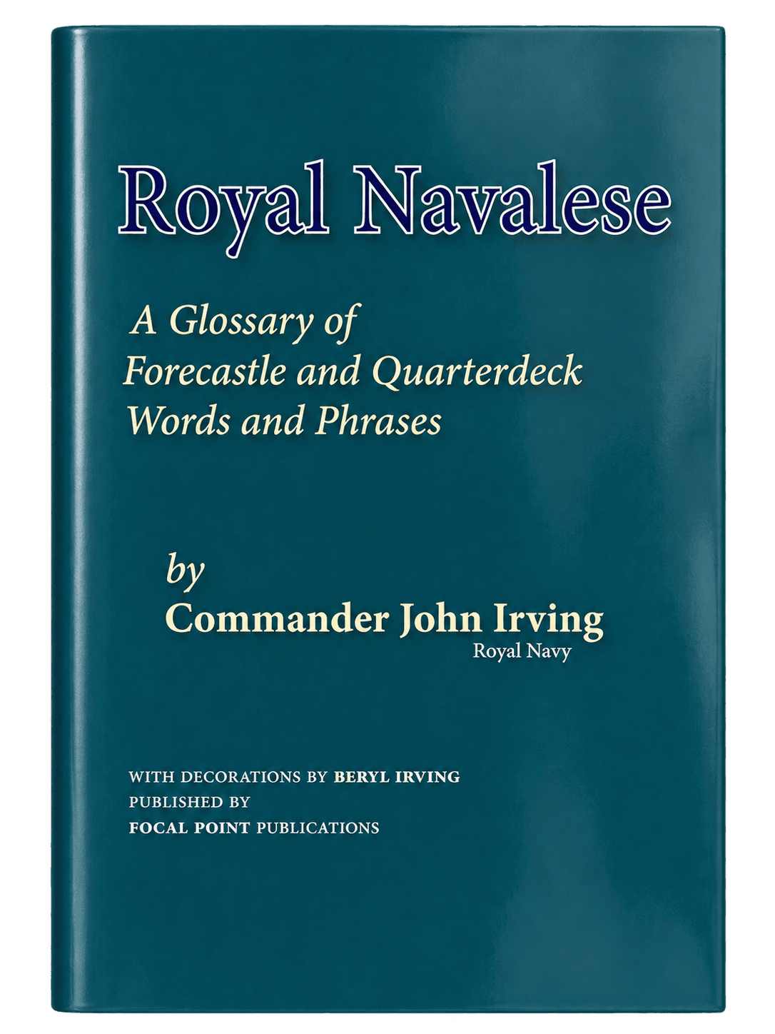 Royal Navalese: A Glossary of Fo'csle Language