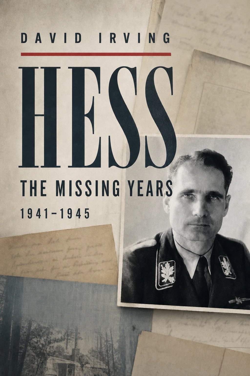 Hess: The Missing Years 1941-1945 (eBook)