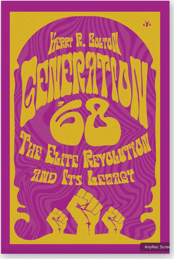 Generation 68: The Elite Revolution and Its Legacy