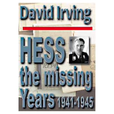 Hess: The Missing Years 1941-1945