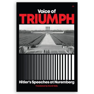 Voice of Triumph: Hitler’s Speeches at Nuremberg