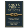 Knots ties and splices