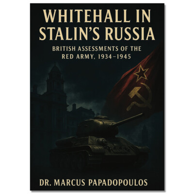 Whitehall in Stalin’s Russia: British Assessments of the Red Army, 1934–1945 - book cover