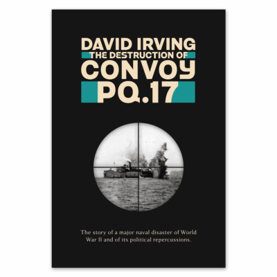 The Destruction of Convoy PQ-17 by David Irving - book cover